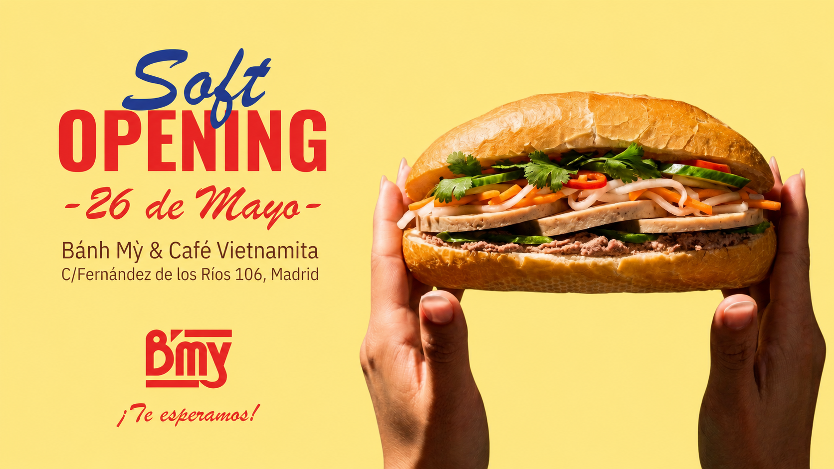 B'My — Ya abierto · Bánh Mỳ & Café Vietnamita · C/ Fernández de los Ríos 106, Madrid